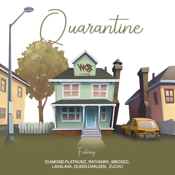 Quarantine - Wasafi Feat Diamond Platnumz, Rayvanny, Mbosso, Lava Lava, Queen Darleen & Zuchu (Official Artwork_