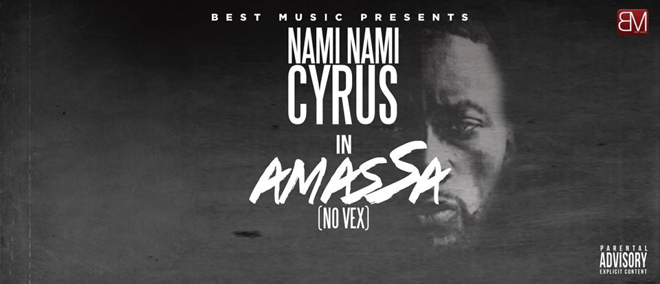 "Amassa (No Vex)" by Nami Nami Cyrus