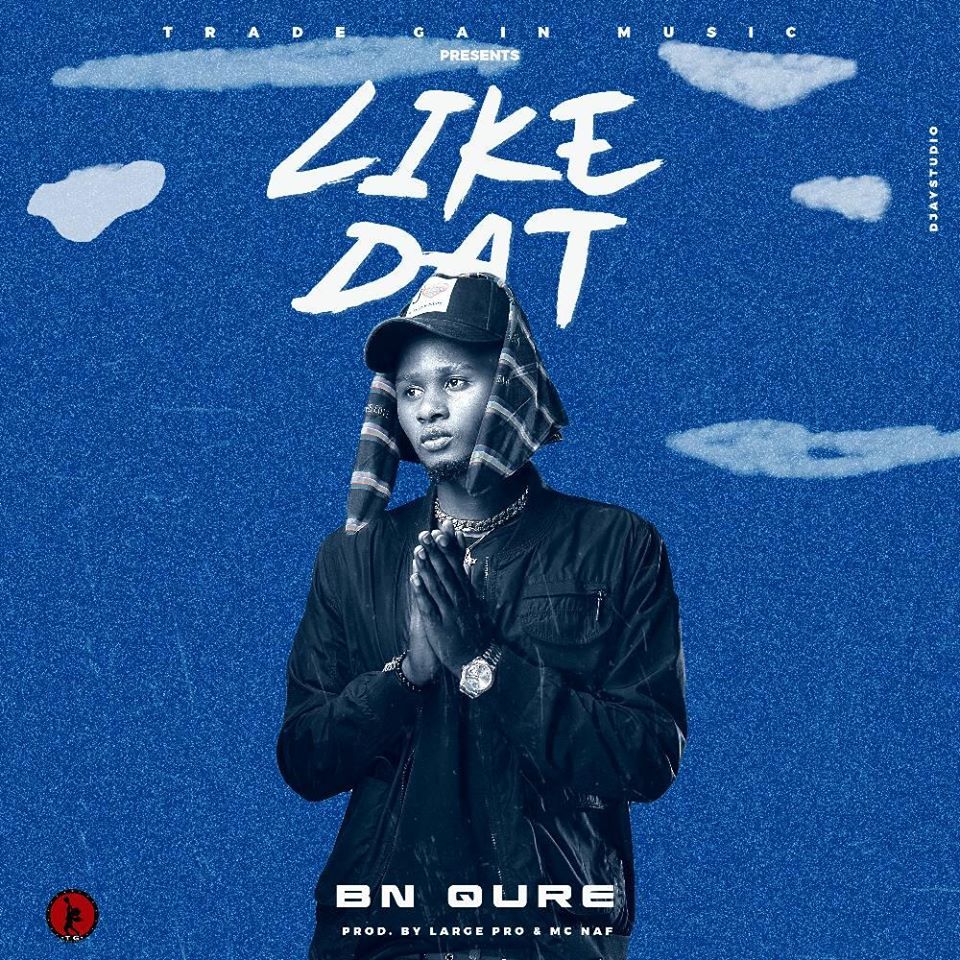"Like That" - BN Qure