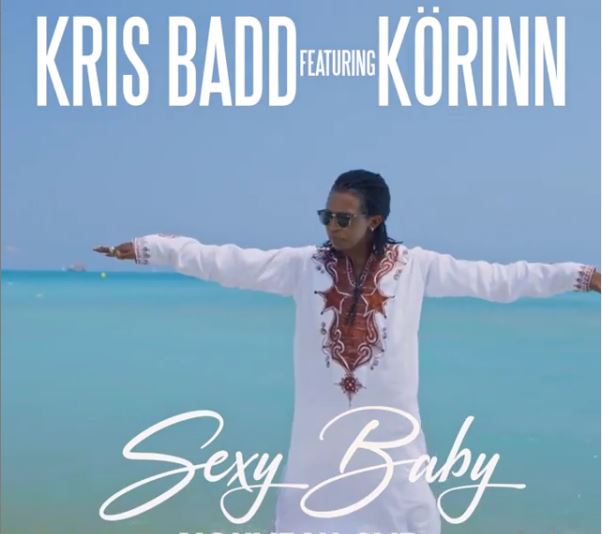 "Sexy Baby" - Kris Badd x Körinn