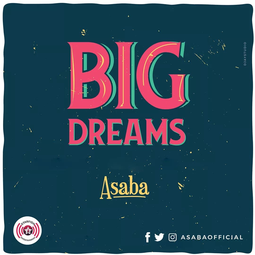 Asaba - Big Dreams