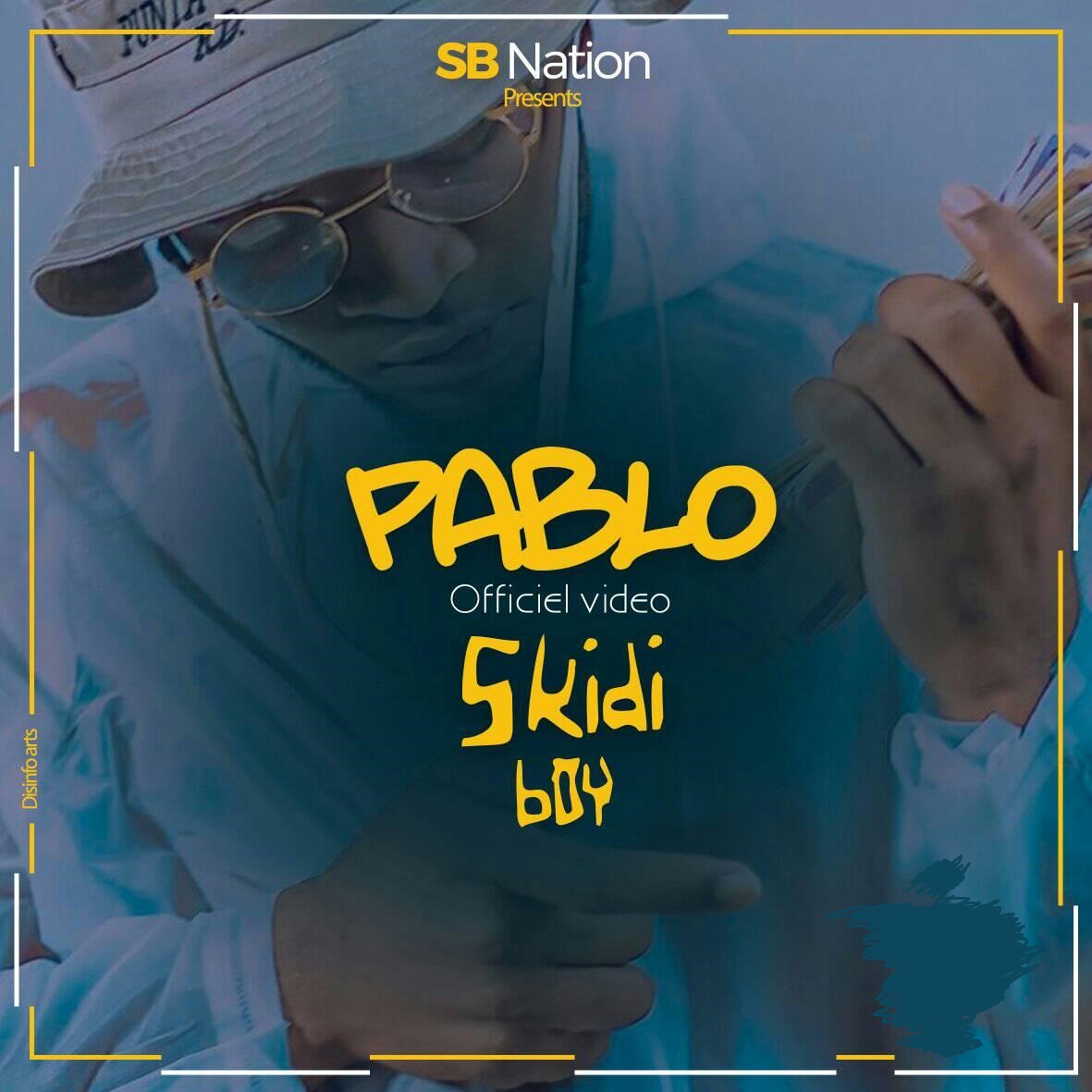 "Pablo" - Skidi Boy