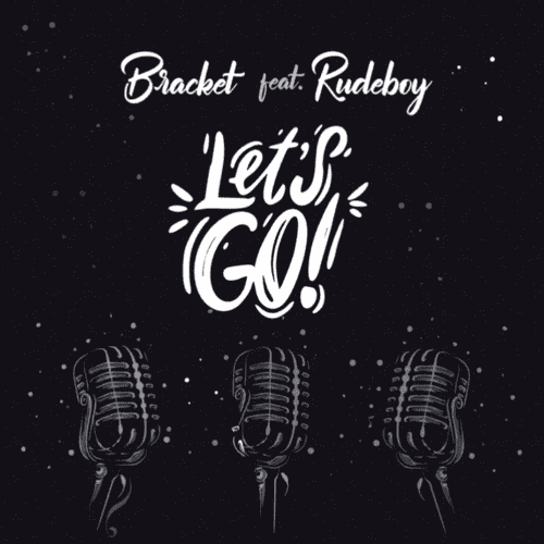 Bracket Feat. Rudeboy Lets-Go-artwork