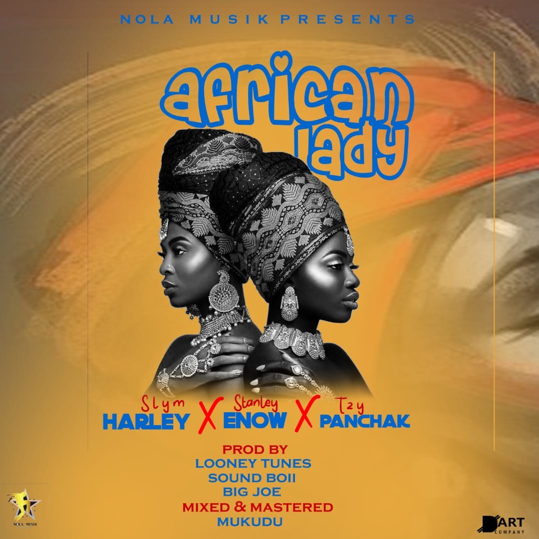 Sly Harley X Stanley Enow x Tzy Panchak - "African Lady"